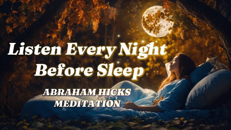 Abraham Hicks -No Ads- Listen Every Night Before Sleep, in2vortex