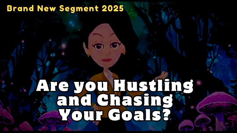 Are you Hustling and Chasing Your Goals?